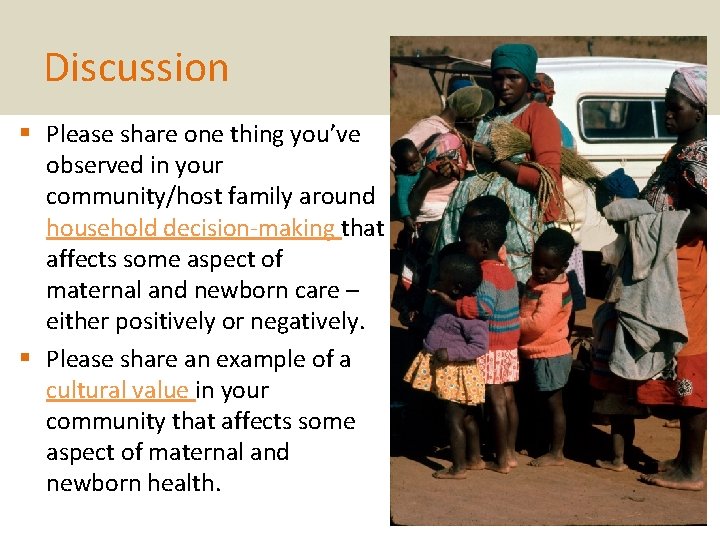 Discussion § Please share one thing you’ve observed in your community/host family around household