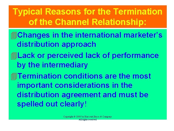 Typical Reasons for the Termination of the Channel Relationship: 4 Changes in the international