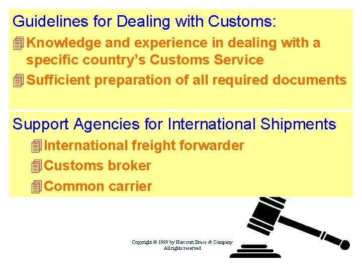 Guidelines for Dealing with Customs: 4 Knowledge and experience in dealing with a specific