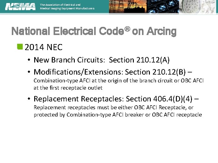 The Association of Electrical and Medical Imaging Equipment Manufacturers National Electrical Code® on Arcing