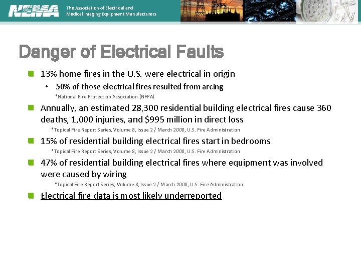 The Association of Electrical and Medical Imaging Equipment Manufacturers Danger of Electrical Faults 13%
