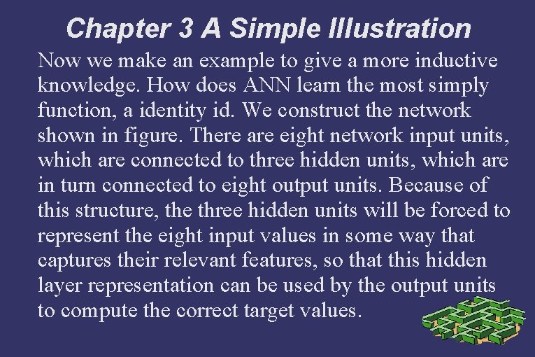 Chapter 3 A Simple Illustration Now we make an example to give a more