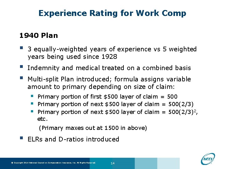 Experience Rating for Work Comp 1940 Plan § 3 equally-weighted years of experience vs