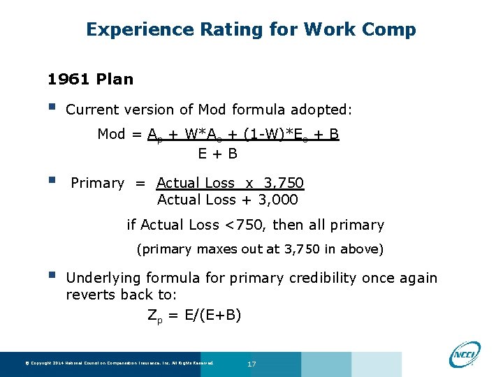 Experience Rating for Work Comp 1961 Plan § Current version of Mod formula adopted: