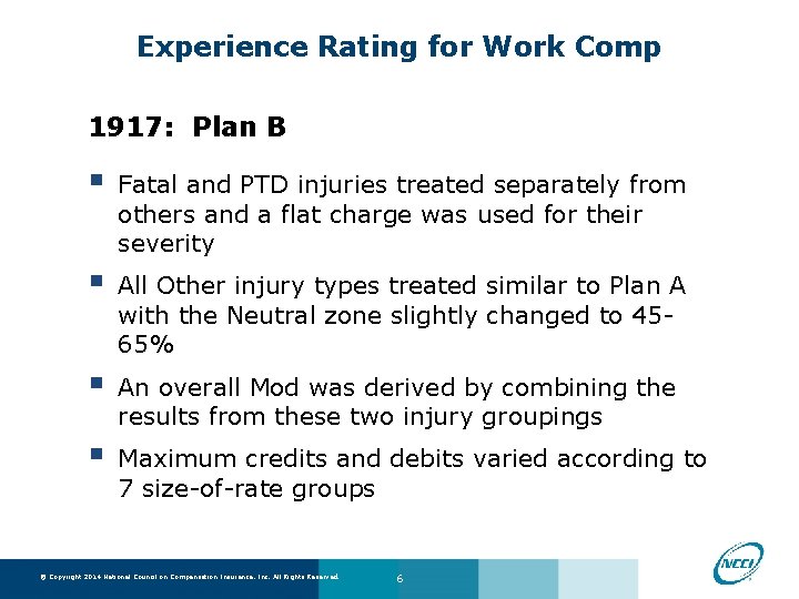 Experience Rating for Work Comp 1917: Plan B § Fatal and PTD injuries treated