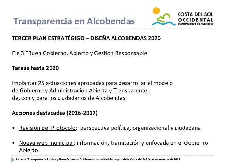 Transparencia en Alcobendas TERCER PLAN ESTRATÉGIGO – DISEÑA ALCOBENDAS 2020 Eje 3 “Buen Gobierno,