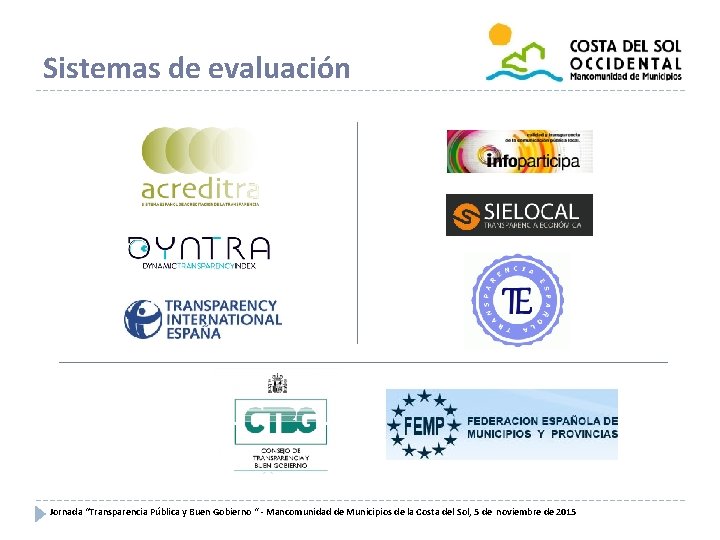 Sistemas de evaluación Jornada “Transparencia Pública y Buen Gobierno “ - Mancomunidad de Municipios
