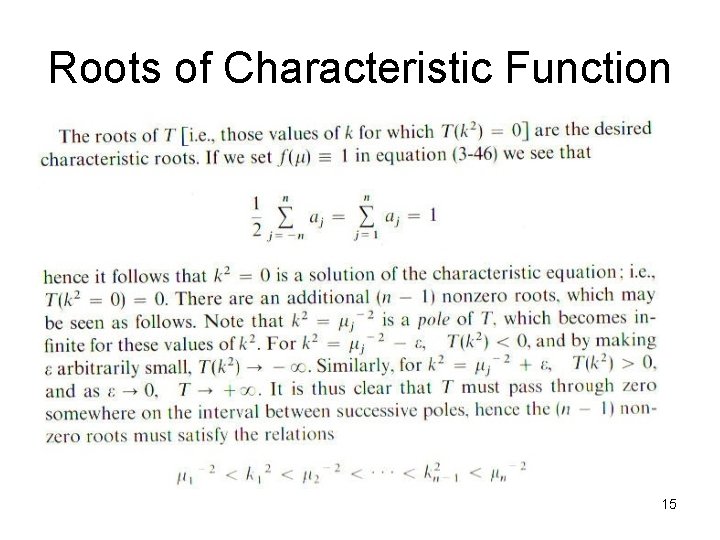 Roots of Characteristic Function 15 