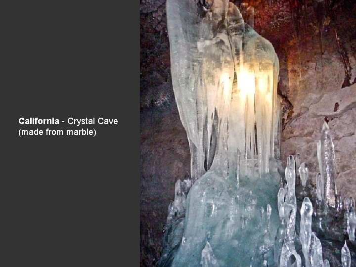 California - Crystal Cave (made from marble) 