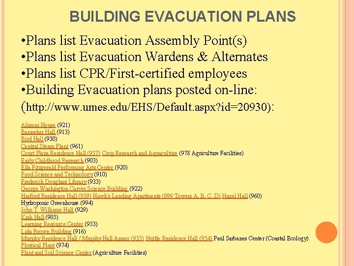 BUILDING EVACUATION PLANS • Plans list Evacuation Assembly Point(s) • Plans list Evacuation Wardens