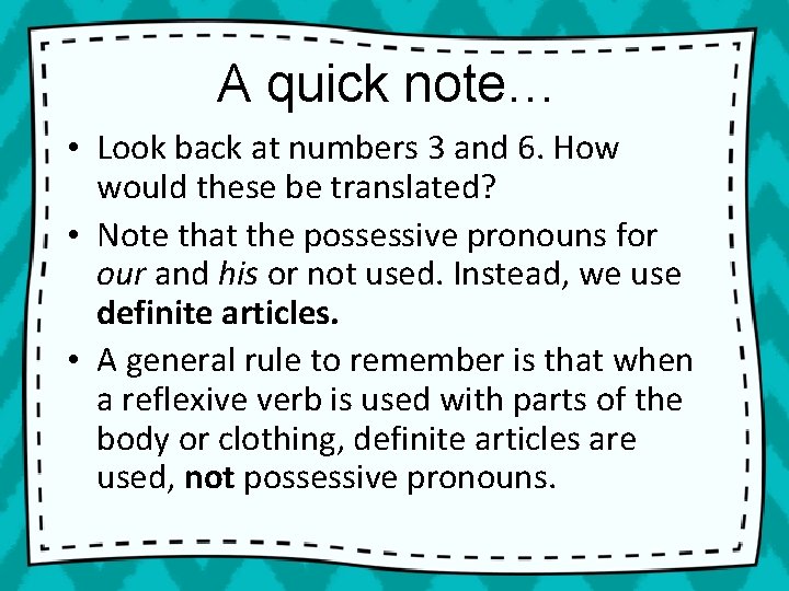 A quick note… • Look back at numbers 3 and 6. How would these