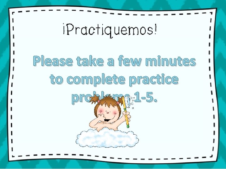 1. Rafael debe duchar. Please a few minutes • Rafael setake debe duchar. •