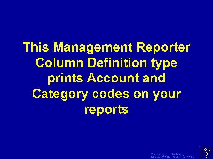 This Management Reporter Column Definition type prints Account and Category codes on your reports