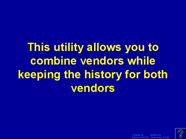 This utility allows you to combine vendors while keeping the history for both vendors