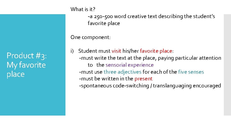 What is it? -a 250 -500 word creative text describing the student’s favorite place