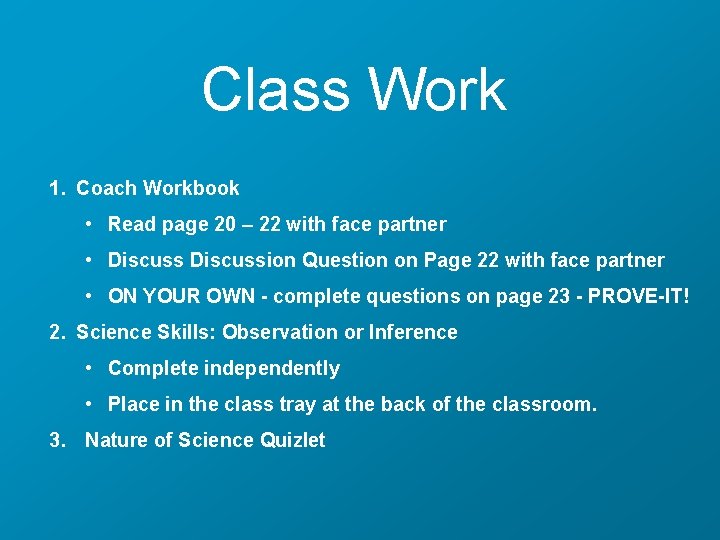 Class Work 1. Coach Workbook • Read page 20 – 22 with face partner