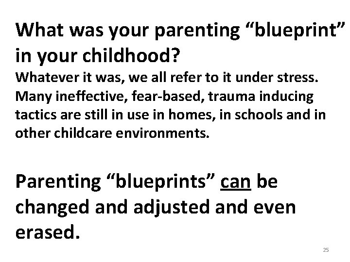 What was your parenting “blueprint” in your childhood? Whatever it was, we all refer