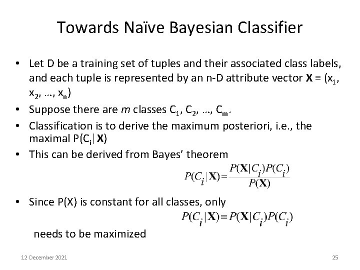 Towards Naïve Bayesian Classifier • Let D be a training set of tuples and