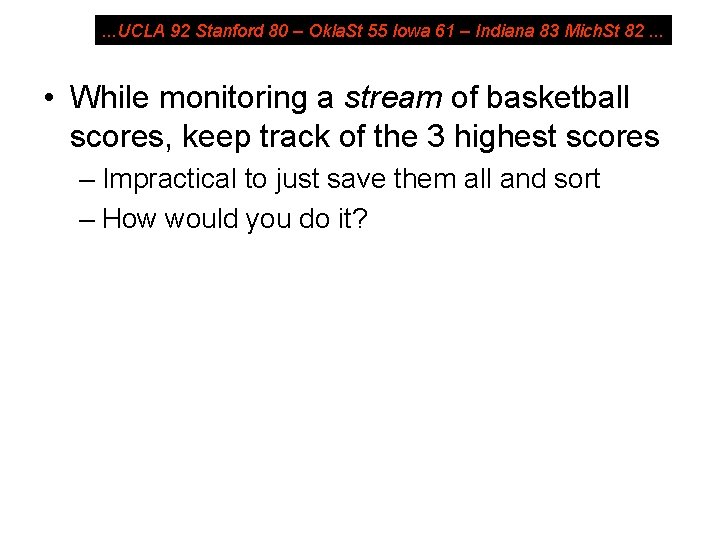 . . . UCLA 92 Stanford 80 – Okla. St 55 Iowa 61 –