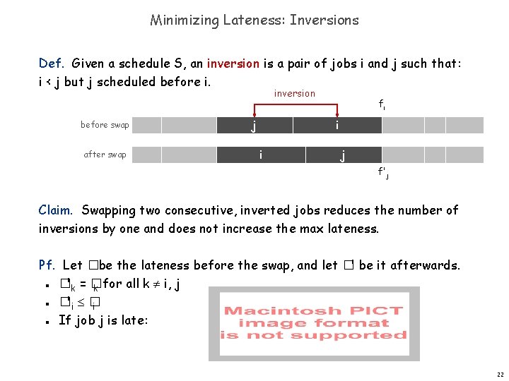 Minimizing Lateness: Inversions Def. Given a schedule S, an inversion is a pair of