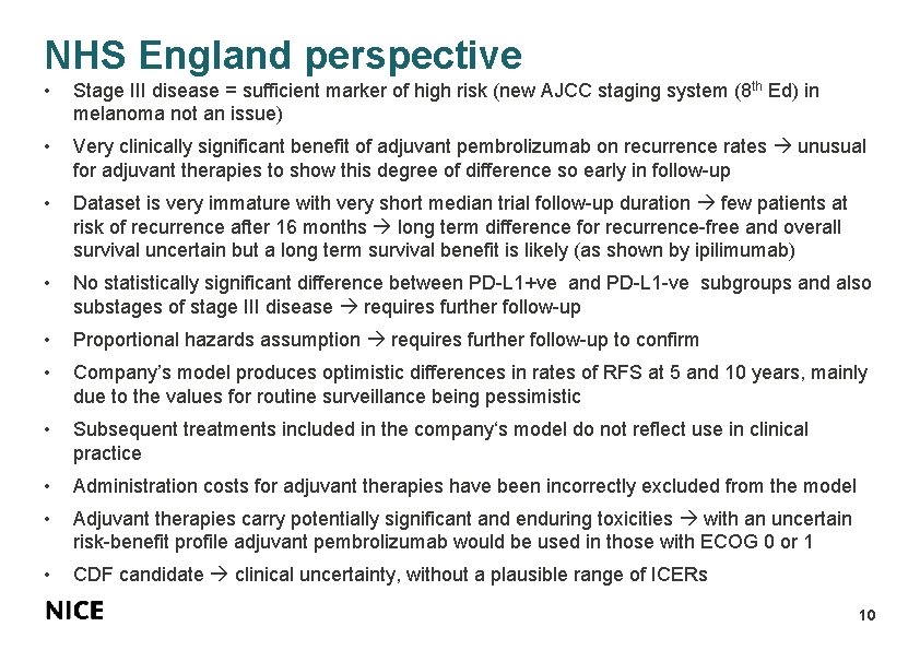 NHS England perspective • Stage III disease = sufficient marker of high risk (new