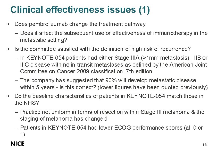 Clinical effectiveness issues (1) • Does pembrolizumab change the treatment pathway – Does it