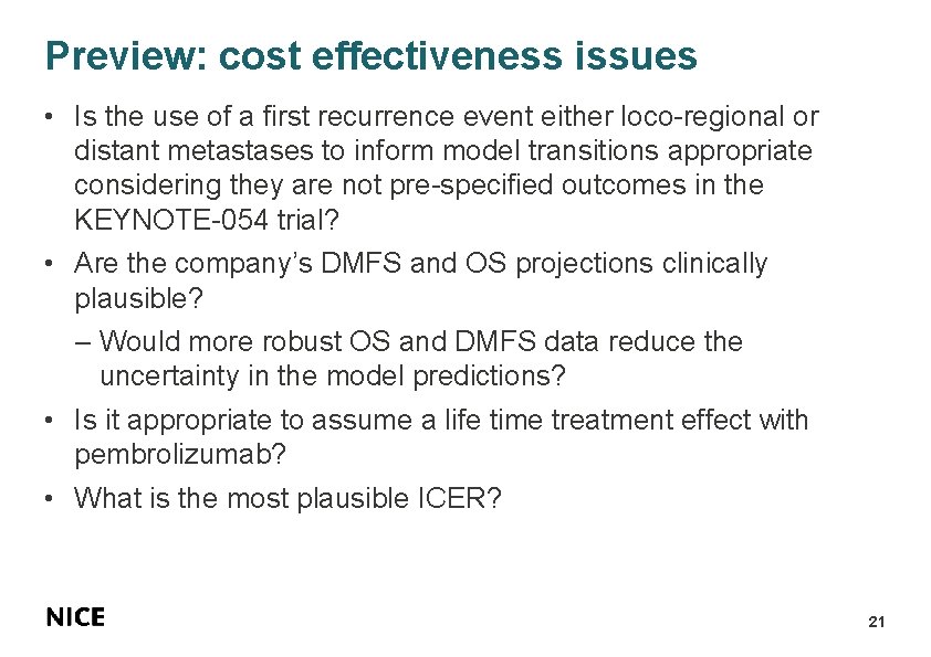 Preview: cost effectiveness issues • Is the use of a first recurrence event either
