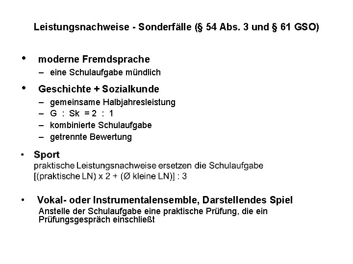 Leistungsnachweise - Sonderfälle (§ 54 Abs. 3 und § 61 GSO) • moderne Fremdsprache