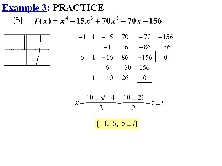 Example 3: PRACTICE [B] 