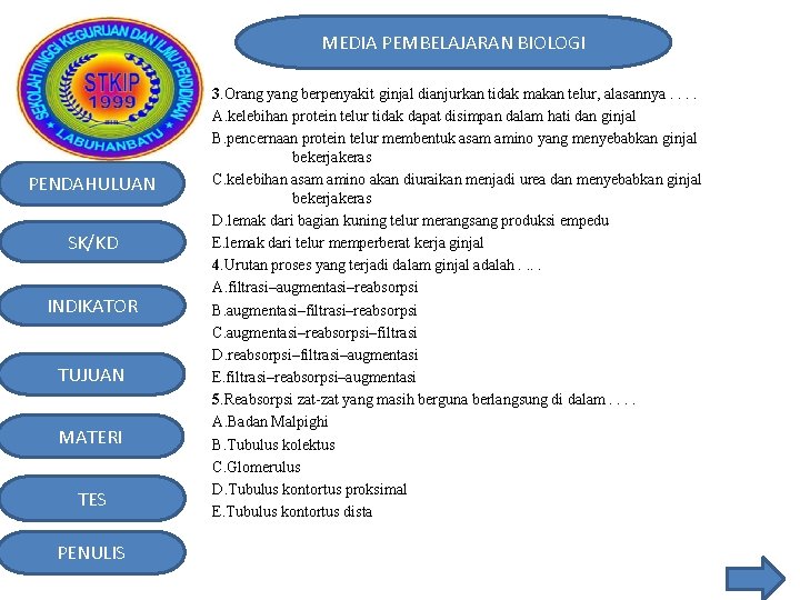 MEDIA PEMBELAJARAN BIOLOGI PENDAHULUAN SK/KD INDIKATOR TUJUAN MATERI TES PENULIS 3. Orang yang berpenyakit