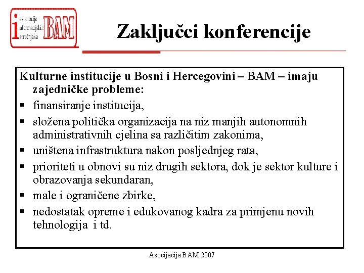 Zaključci konferencije Kulturne institucije u Bosni i Hercegovini – BAM – imaju zajedničke probleme: