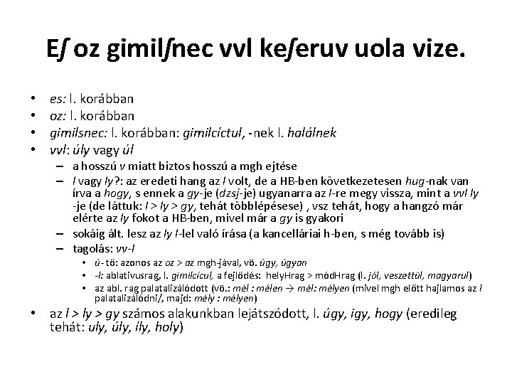 Eſ oz gimilſnec vvl keſeruv uola vize. • • es: l. korábban oz: l. Eſ oz gimilſnec vvl keſeruv uola vize. • • es: l. korábban oz: l.