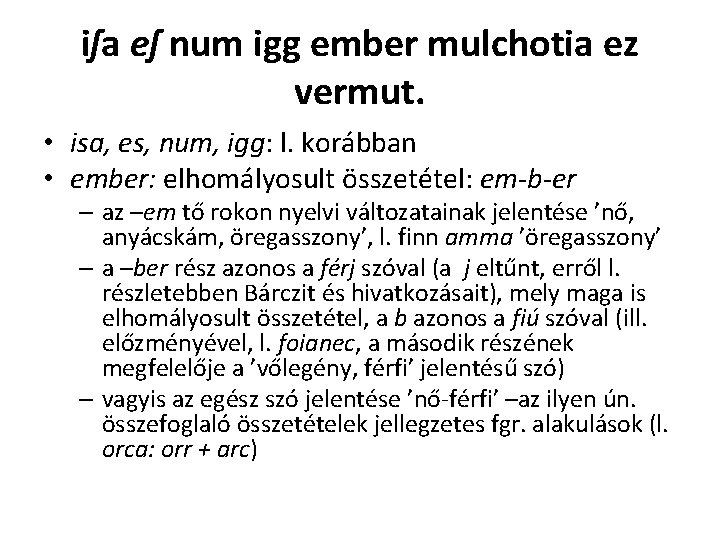 iſa eſ num igg ember mulchotia ez vermut. • isa, es, num, igg: l. iſa eſ num igg ember mulchotia ez vermut. • isa, es, num, igg: l.