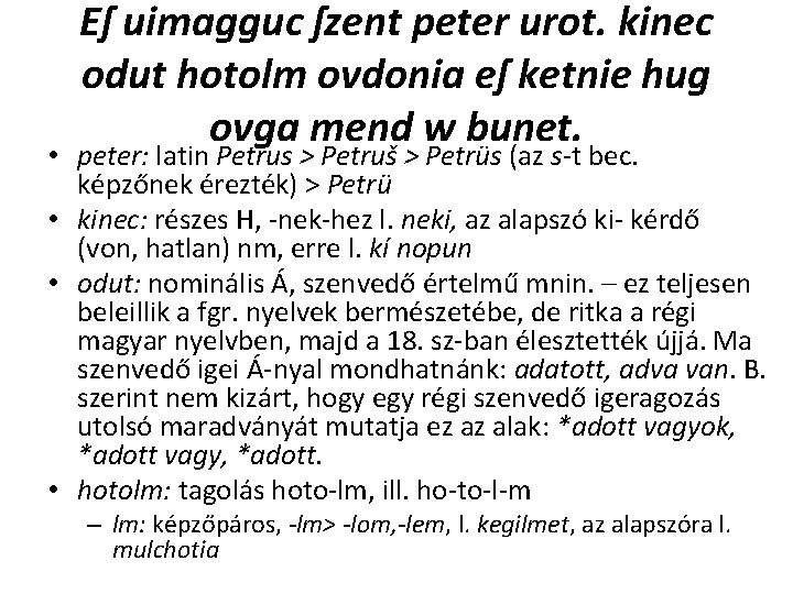 Eſ uimagguc ſzent peter urot. kinec odut hotolm ovdonia eſ ketnie hug ovga mend Eſ uimagguc ſzent peter urot. kinec odut hotolm ovdonia eſ ketnie hug ovga mend