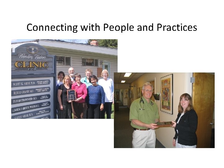 Connecting with People and Practices 