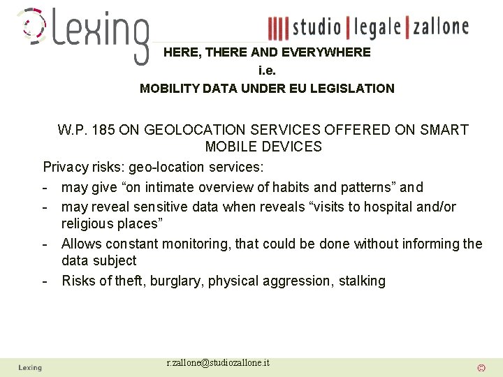 HERE, THERE AND EVERYWHERE i. e. MOBILITY DATA UNDER EU LEGISLATION W. P. 185