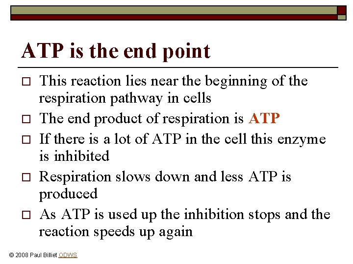 ATP is the end point o o o This reaction lies near the beginning