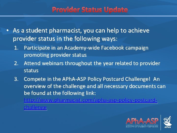 Provider Status Update • As a student pharmacist, you can help to achieve provider