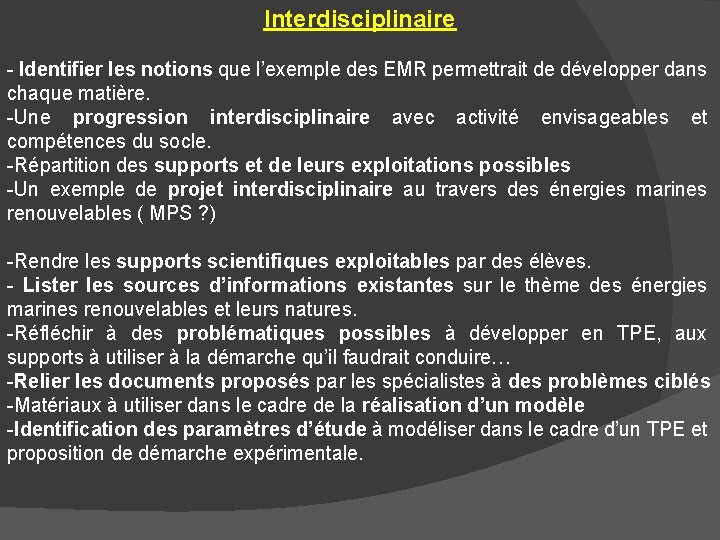 Interdisciplinaire - Identifier les notions que l’exemple des EMR permettrait de développer dans chaque