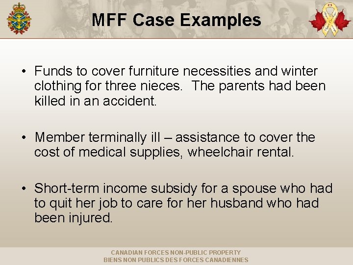 MFF Case Examples • Funds to cover furniture necessities and winter clothing for three