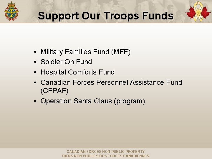 Support Our Troops Funds • • Military Families Fund (MFF) Soldier On Fund Hospital