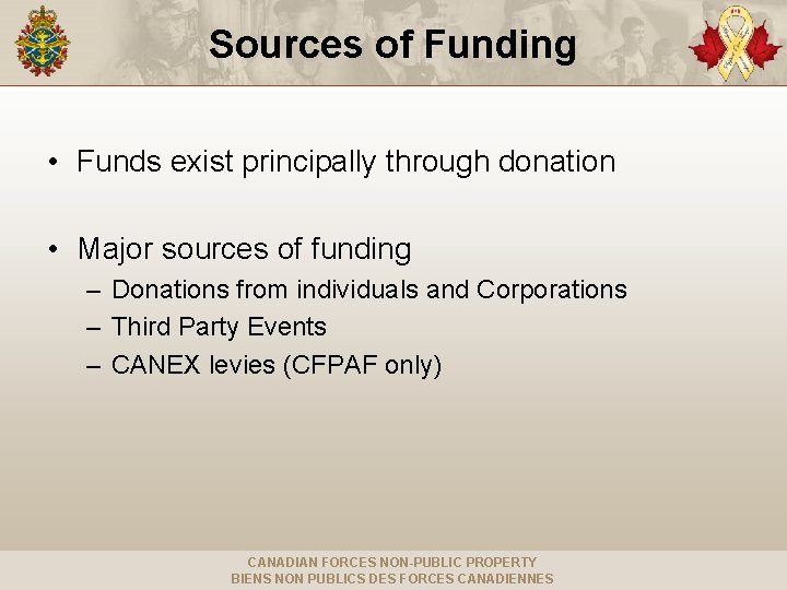 Sources of Funding • Funds exist principally through donation • Major sources of funding