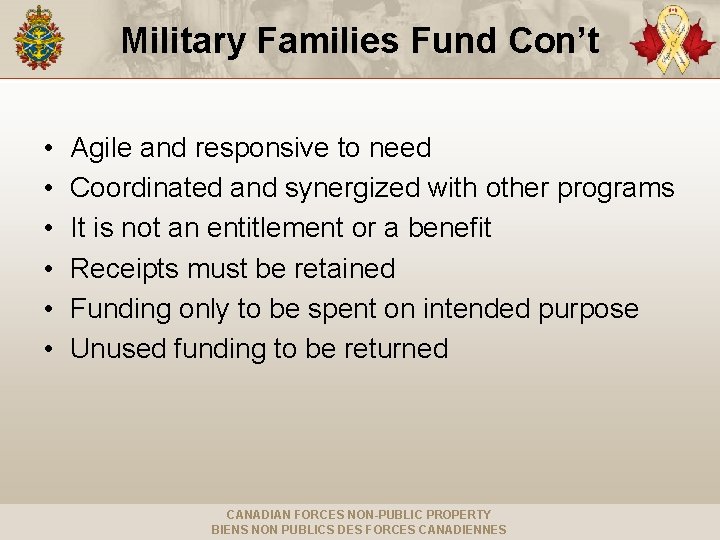 Military Families Fund Con’t • • • Agile and responsive to need Coordinated and