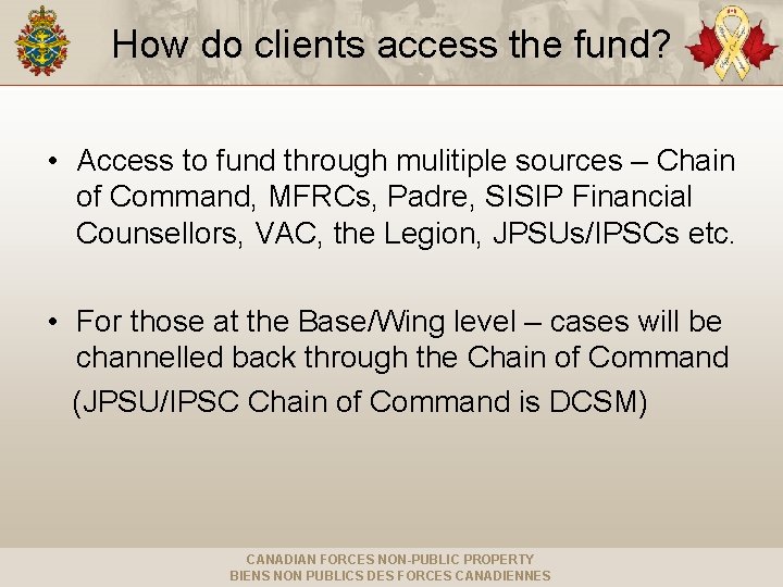 How do clients access the fund? • Access to fund through mulitiple sources –