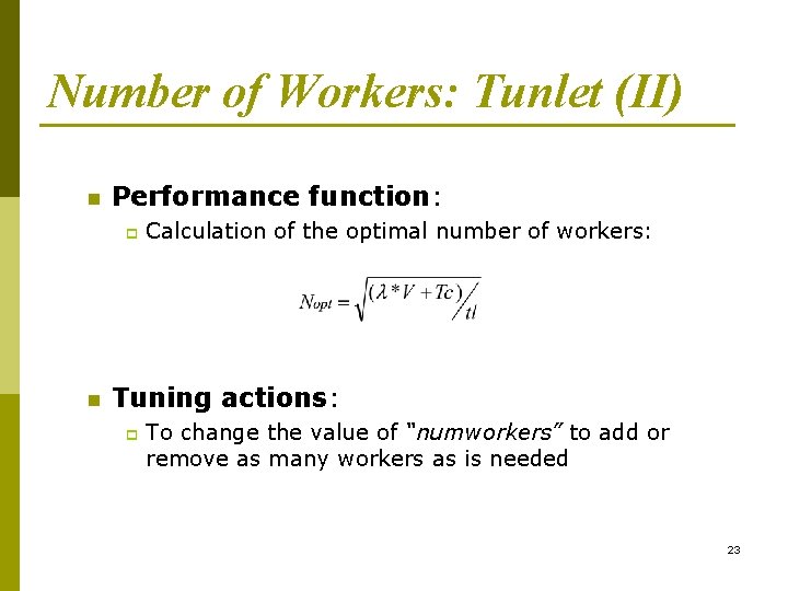 Number of Workers: Tunlet (II) n Performance function: p n Calculation of the optimal