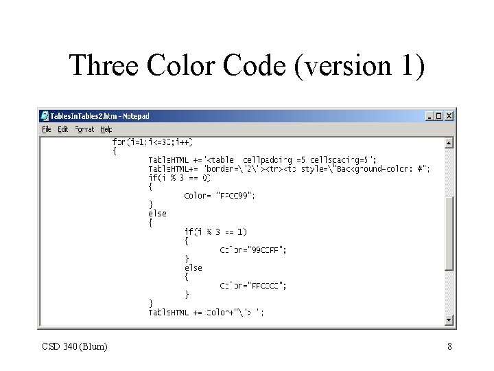 Three Color Code (version 1) CSD 340 (Blum) 8 