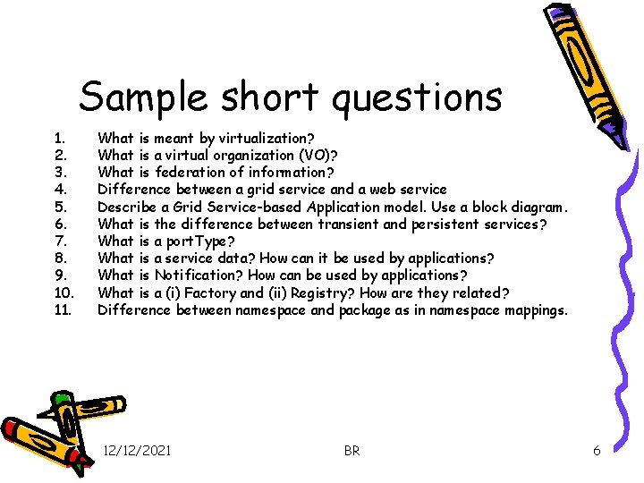 Sample short questions 1. 2. 3. 4. 5. 6. 7. 8. 9. 10. 11.