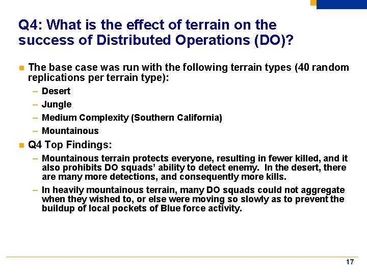 Q 4: What is the effect of terrain on the success of Distributed Operations