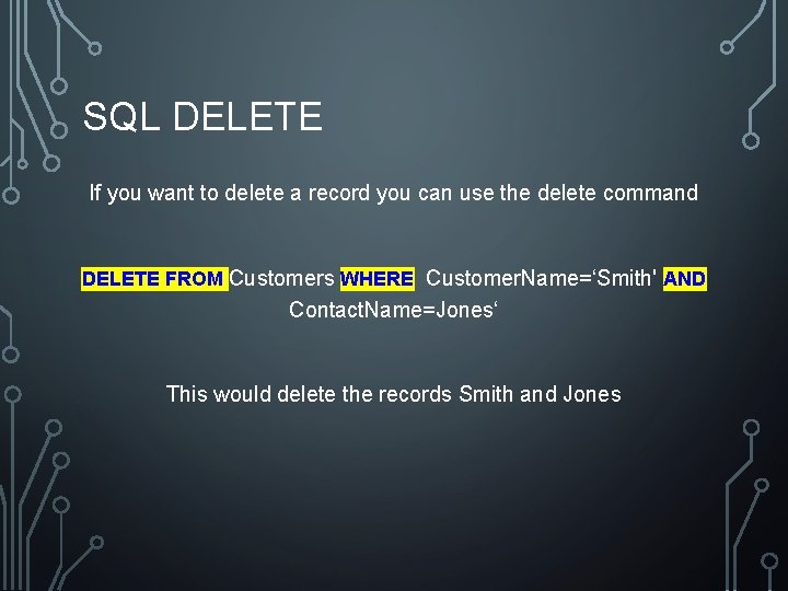 SQL DELETE If you want to delete a record you can use the delete SQL DELETE If you want to delete a record you can use the delete