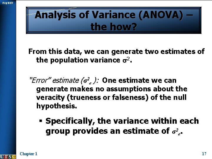 Psy B 07 Analysis of Variance (ANOVA) – the how? From this data, we